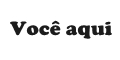 Você aqui, Clique aqui e saiba como!